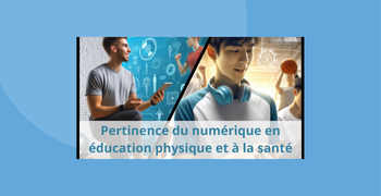 Image de cours - Pertinence du numérique en ÉPS