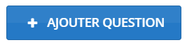 Bouton + Ajouter Question
