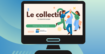 Image de cours - Webinaire Le collectif en classe de musique