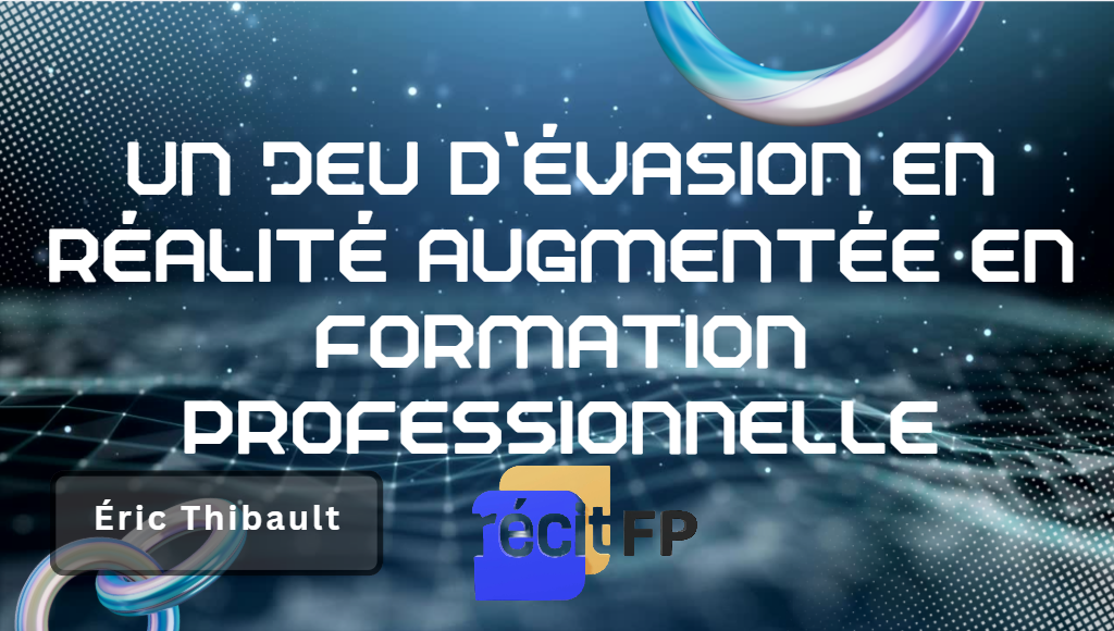 Image de cours - Le jeu d'évasion en réalité augmentée en formation professionnelle