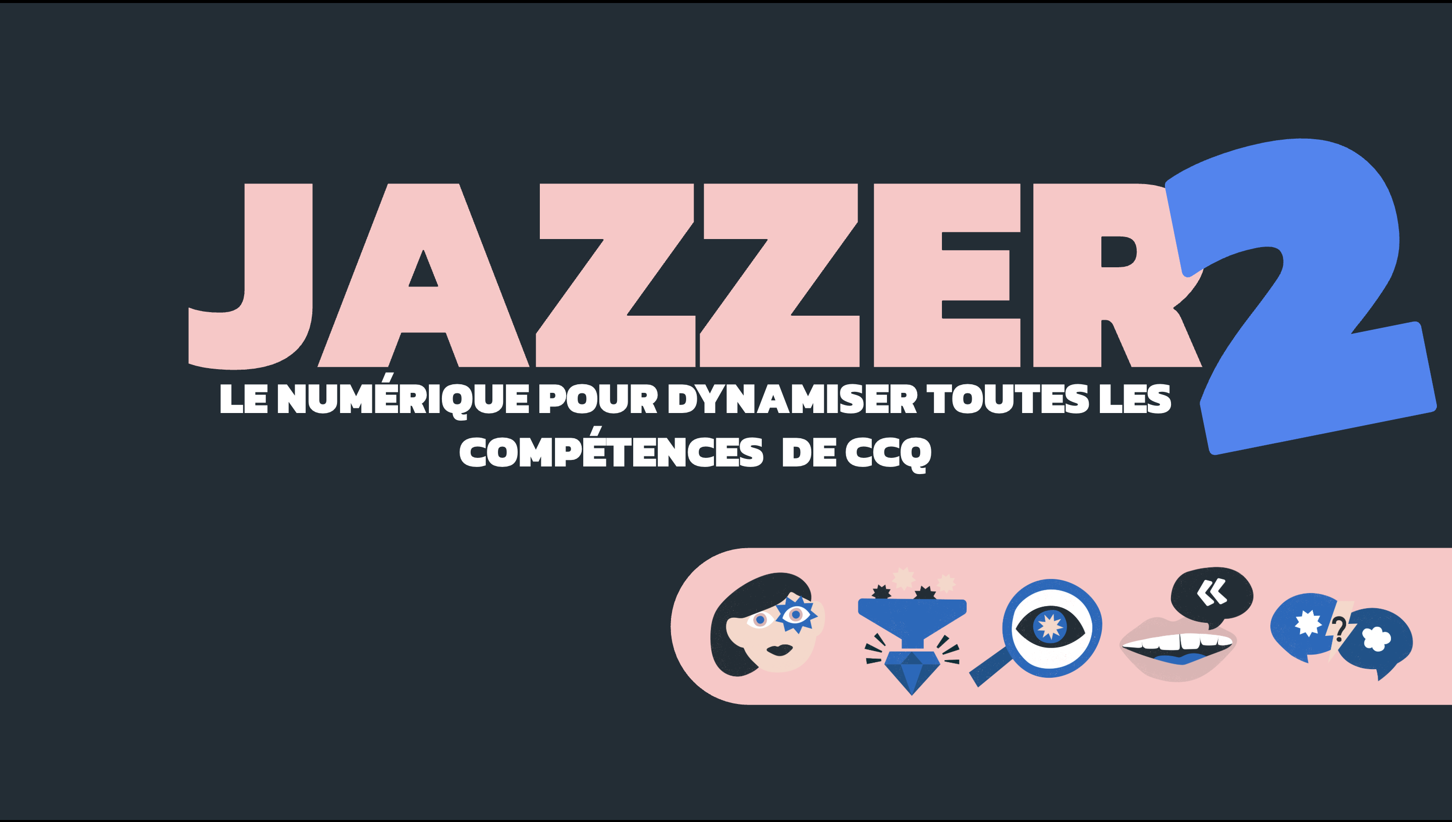 Image de cours - Jazzer2 - Le numérique pour dynamiser toutes les compétences de CCQ